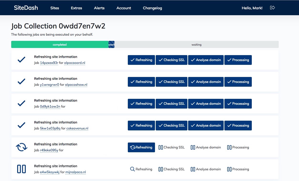 Sites can be filtered and checked at a glance in the dasboard.